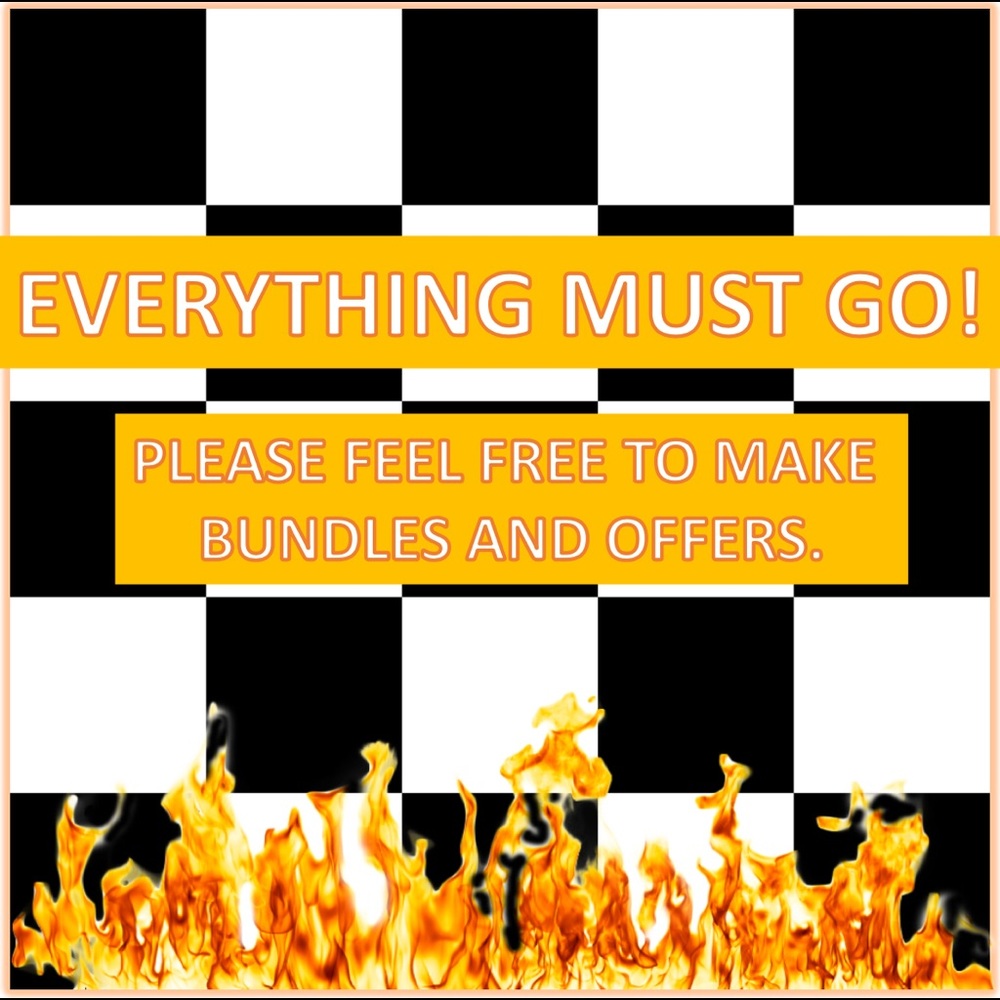 EVERYTHING MUST GO!
